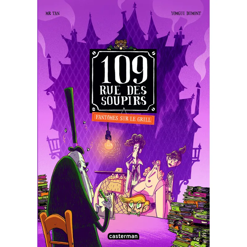 109 rue des Soupirs - Tome 2 : Fantômes sur le grill