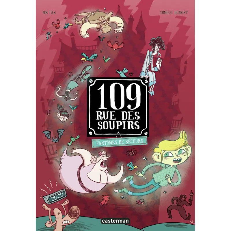 109 rue des Soupirs - Tome 6 : Fantômes de secours