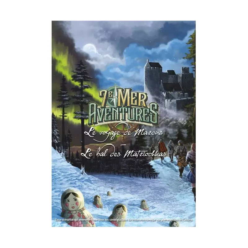 7e Mer - Aventures : Le Voyage de Marcus - Le Bal des Matriochkas