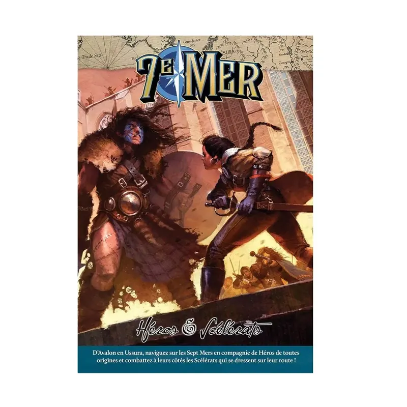 7e Mer - Héros et Scélérats