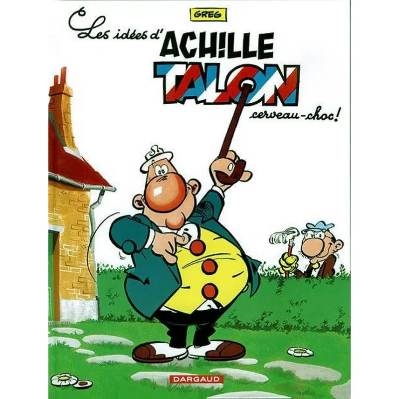 Achille Talon - Tome 1 : Les Idées d'Achille Talon, cerveau choc
