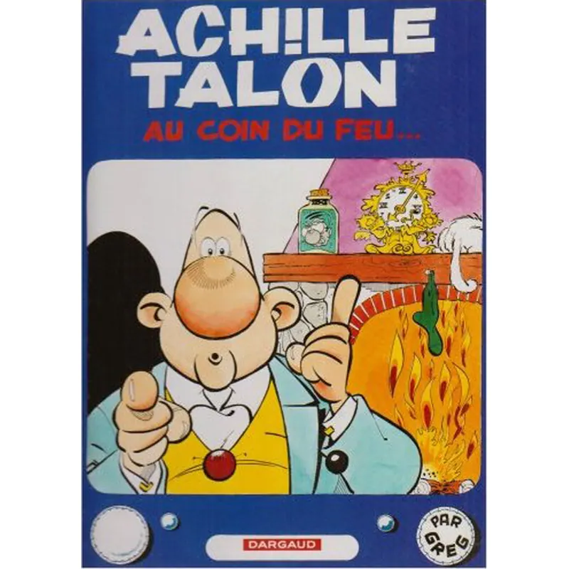Achille Talon - Tome 12 : Achille Talon au coin du feu