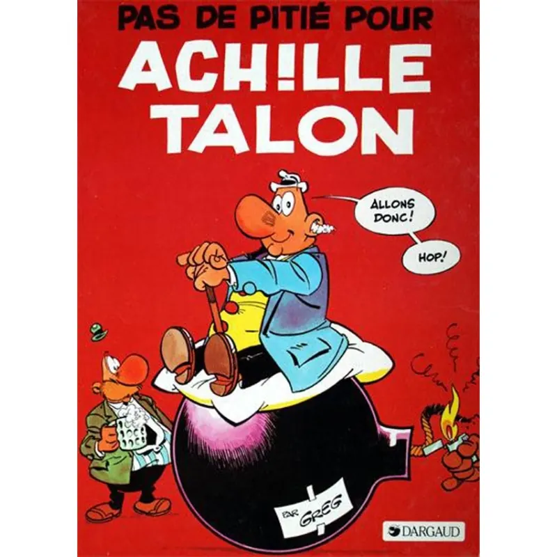 Achille Talon - Tome 13 : Pas de pitié pour Achille Talon