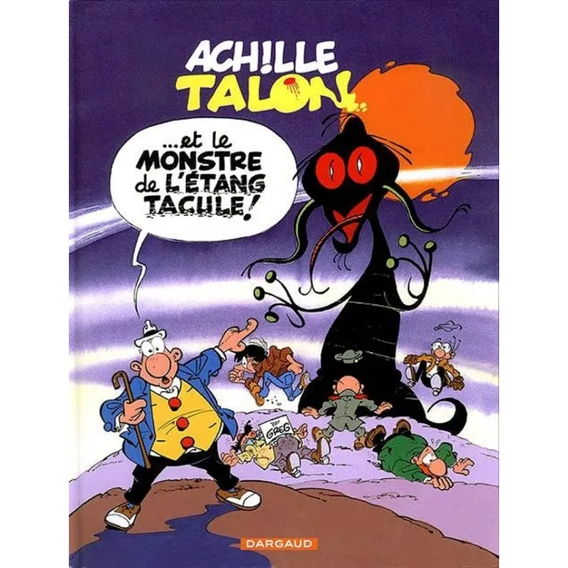 Achille Talon - Tome 39 : Achille Talon et le monstre de l'étang tacule