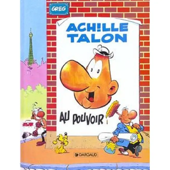Achille Talon - Tome 6 : Achille Talon au pouvoir