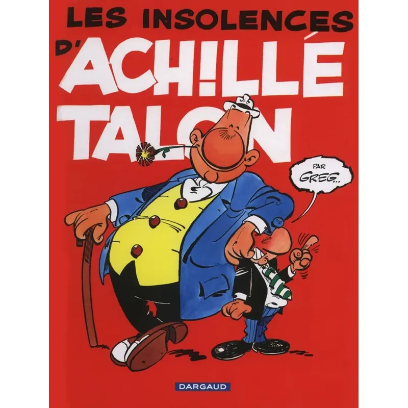 Achille Talon - Tome 7 : Les Insolences d'Achille Talon