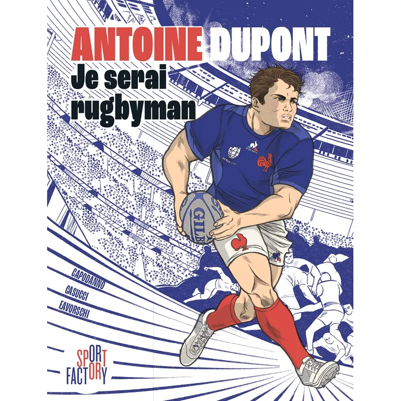 Antoine Dupont : Je serai rugbyman