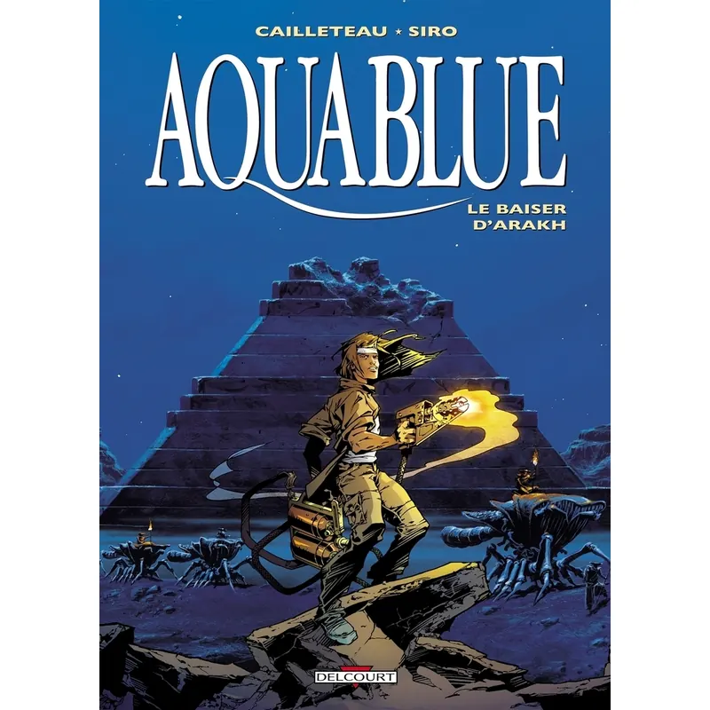 Aquablue - Tome 10 : Le Baiser d'Arakh