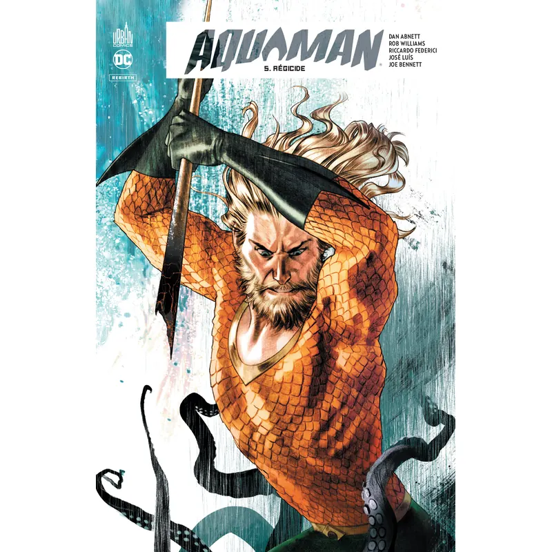 Aquaman : Rebirth - Tome 5
