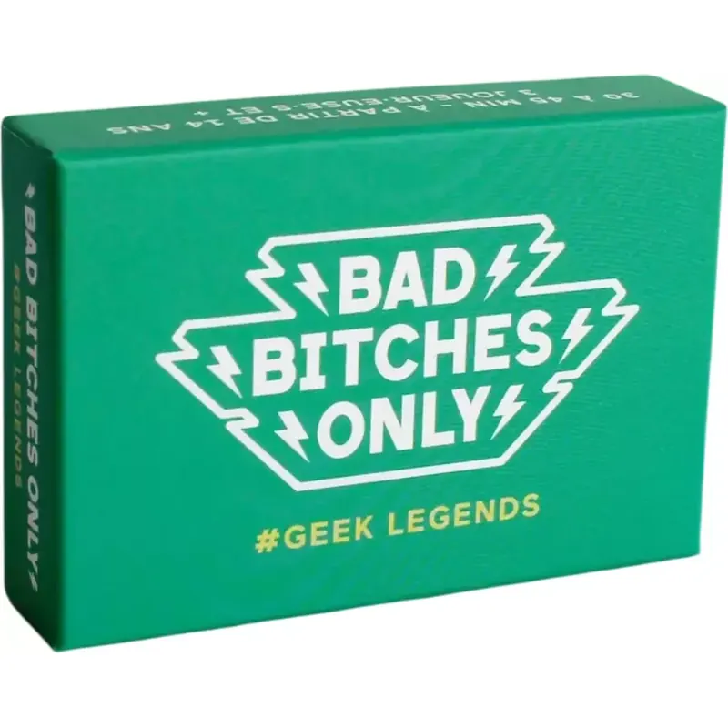 Bad Bitches Only - Geek Legends