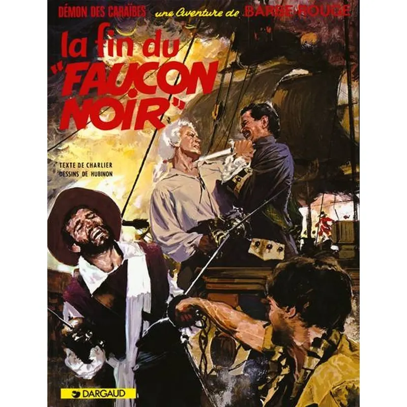 Barbe-Rouge - Tome 9 : La Fin du « Faucon Noir »