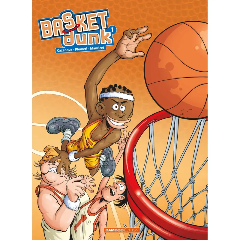 Basket Dunk - Tome 1