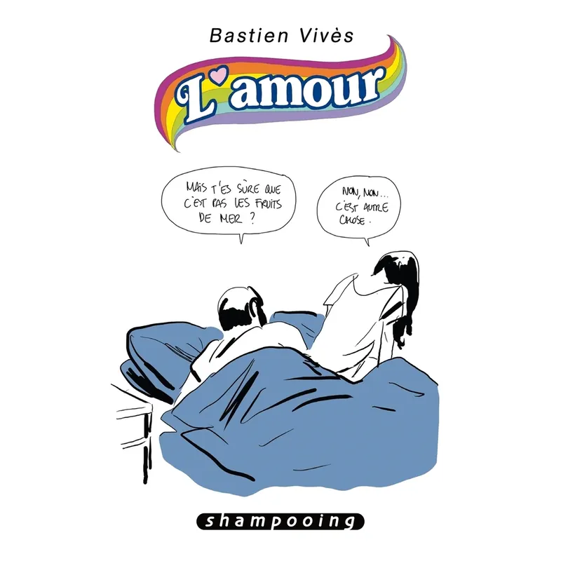 Bastien Vivès - Tome 3 : L'Amour