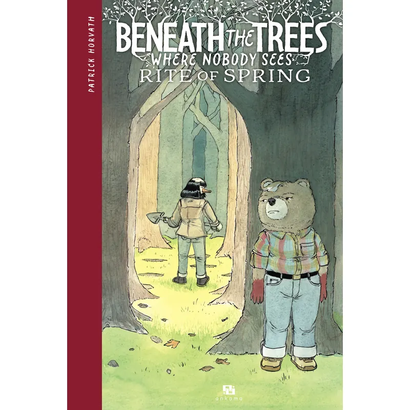 Beneath the Trees Where Nobody Sees : Rite of Spring