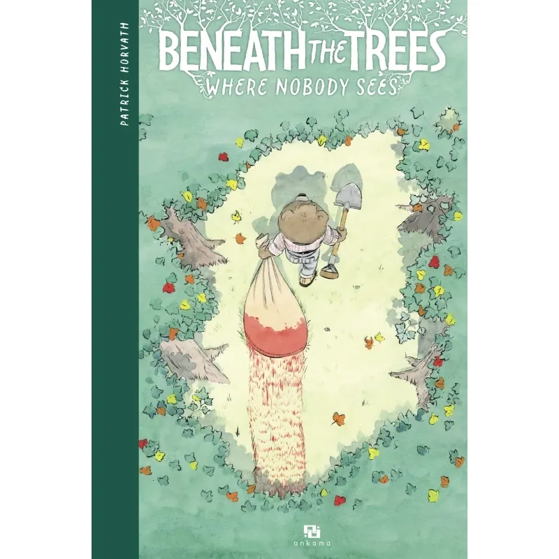 Beneath the Trees Where Nobody Sees