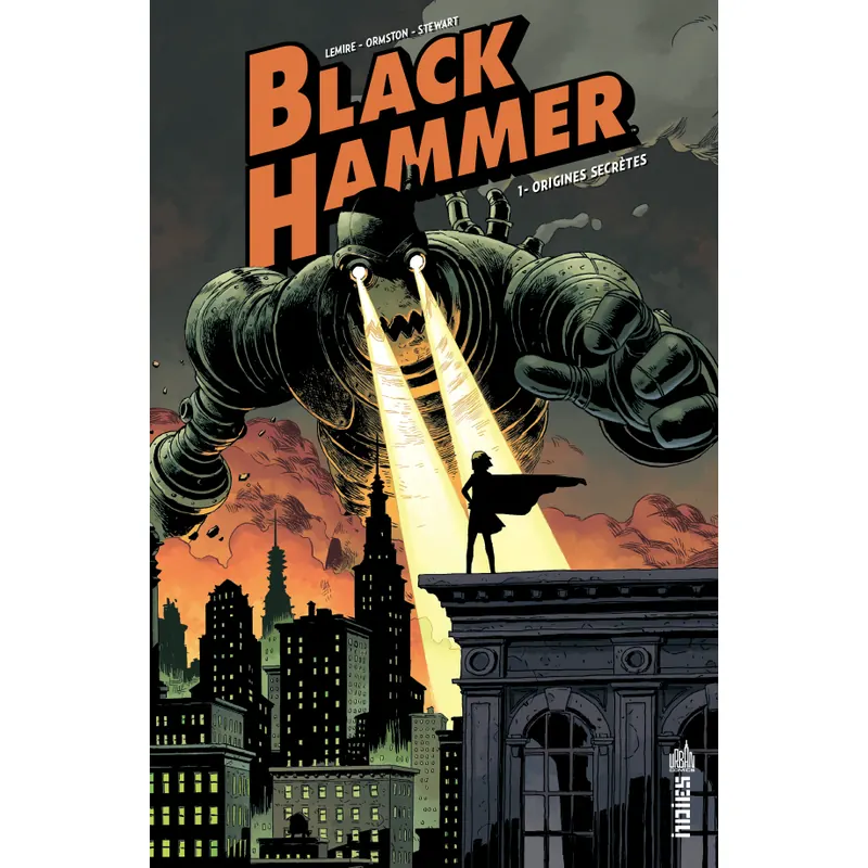 Black Hammer - Tome 1 : Origines secrètes