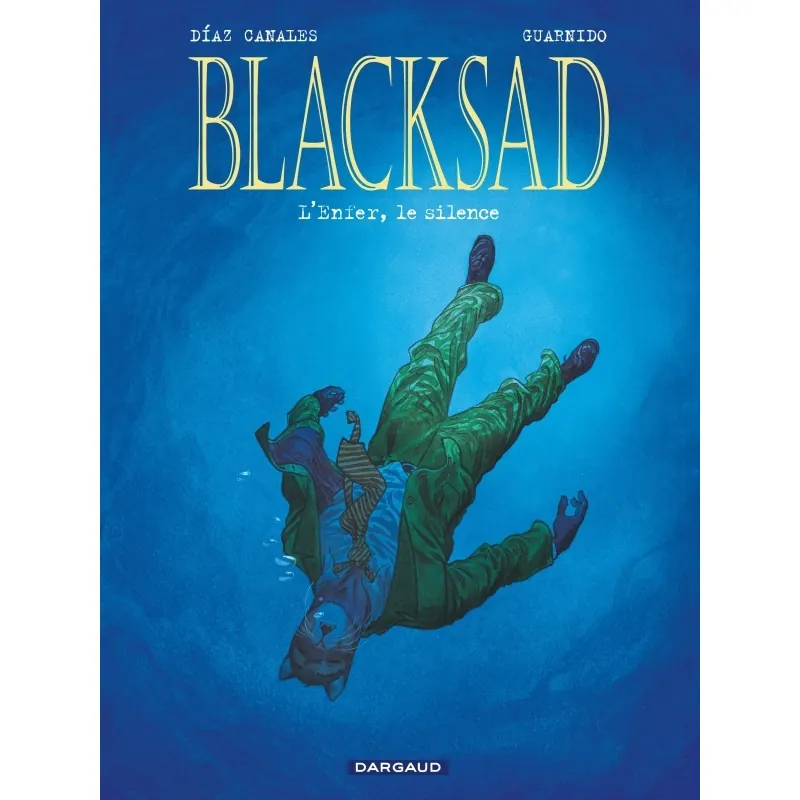 Blacksad - Tome 4 : L'Enfer, le silence