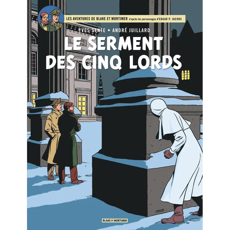 Blake & Mortimer - Tome 21 : Le Serment des cinq Lords