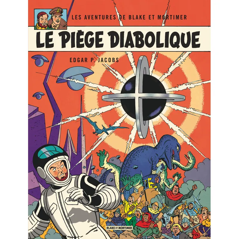 Blake & Mortimer - Tome 9 : Le Piège diabolique