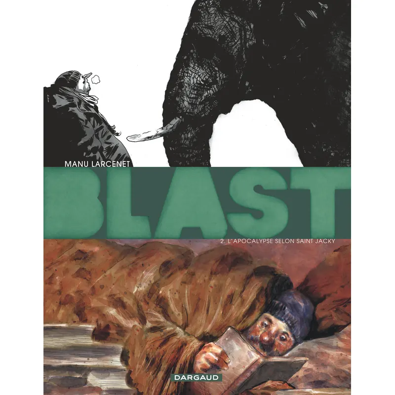 Blast - Tome 2 : L'Apocalypse selon Saint Jacky
