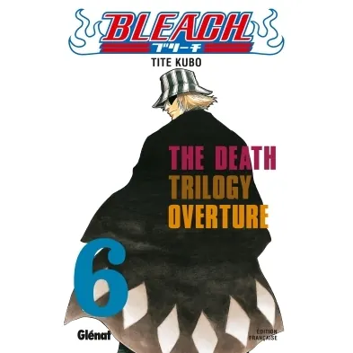 Bleach - Tome 6 : The Death Trilogy Overture