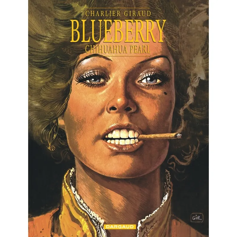 Blueberry - Tome 13 : Chihuahua Pearl
