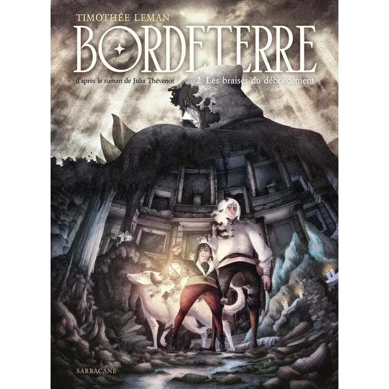 Bordeterre : Les braises du Débordement