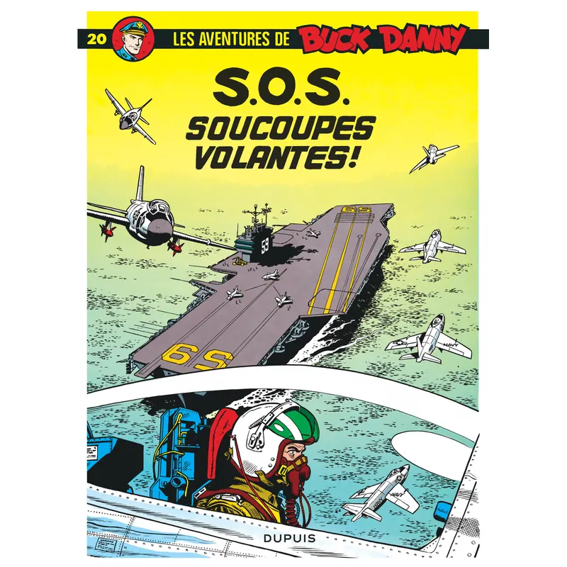 Buck Danny - Tome 20 : S.O.S. Soucoupes volantes