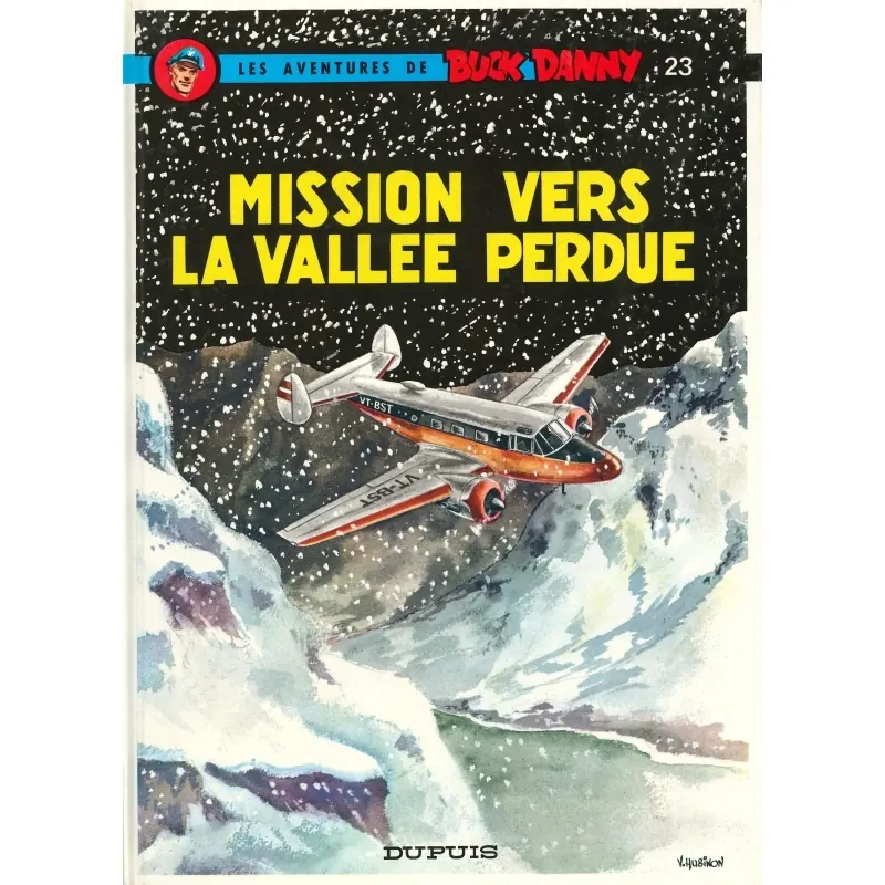Buck Danny - Tome 23 : Mission vers la vallée perdue