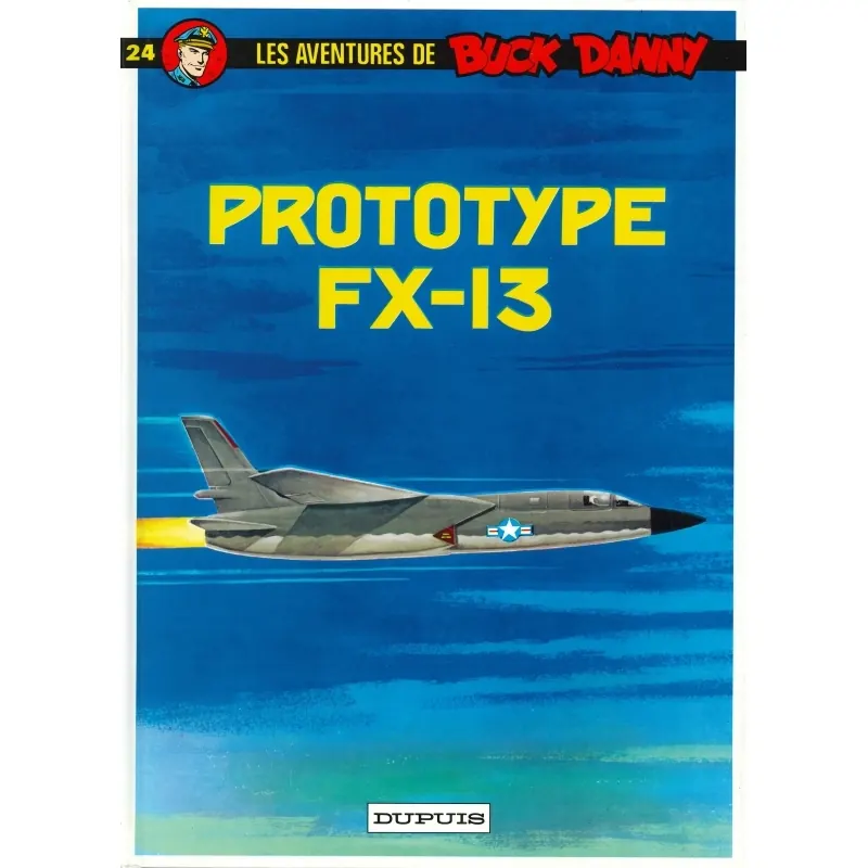 Buck Danny - Tome 24 : Prototype FX 13