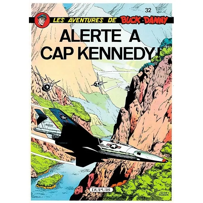 Buck Danny - Tome 32 : Alerte à cap Kennedy