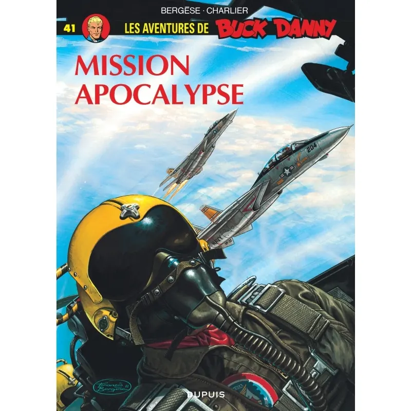 Buck Danny - Tome 41 : Mission Apocalypse