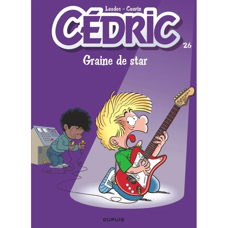 Cédric - Tome 26 : Graine de star