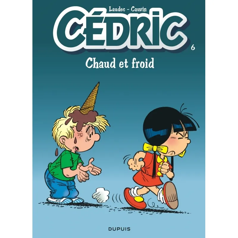 Cédric - Tome 6 : Chaud et froid