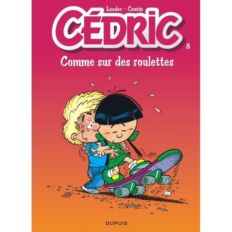 Cédric - Tome 8 : Comme sur des roulettes
