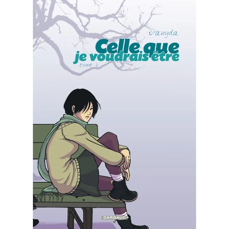 Celle que... - Tome 2 : Je voudrais être