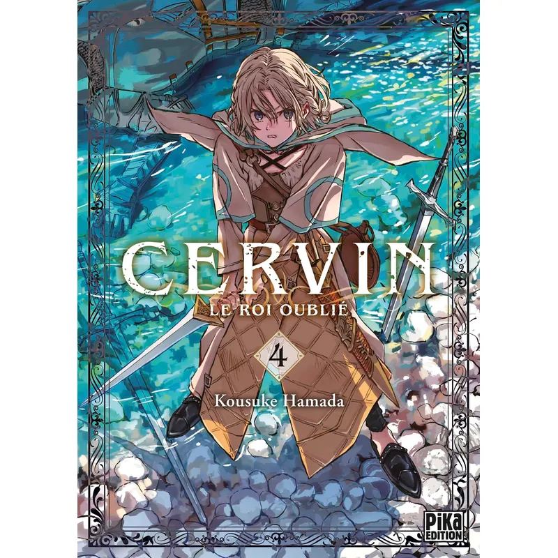 Cervin : Le roi oublié - Tome 4