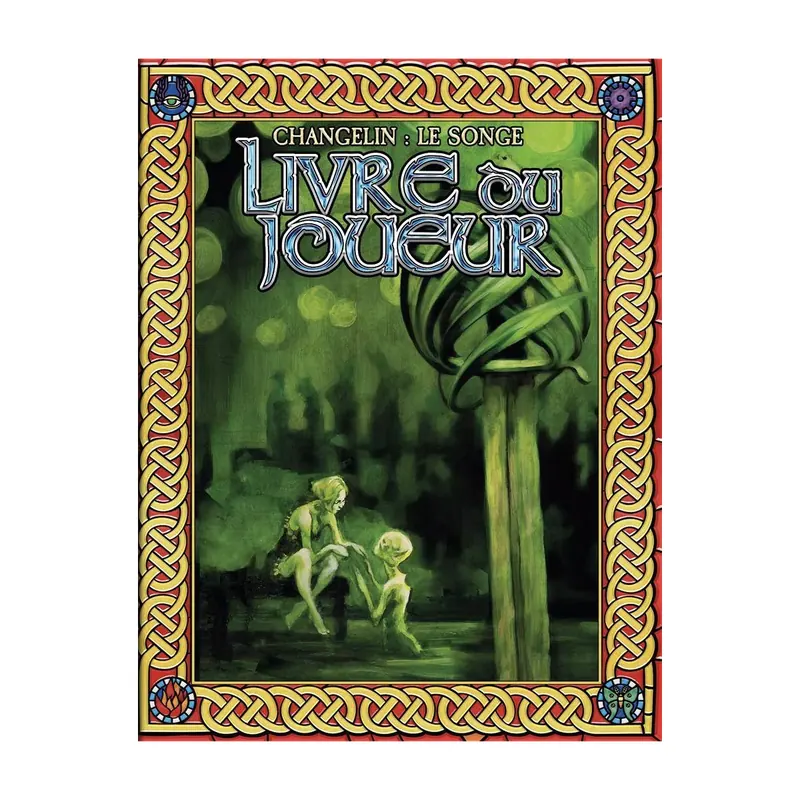 Changelin : Le Songe - Livre du Joueur