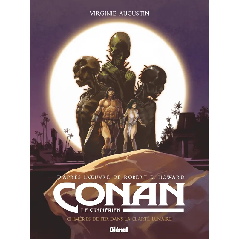 Conan le Cimmérien - Chimères de fer dans la clarté lunaire