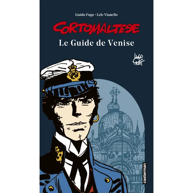 Corto Maltese : Le guide de Venise