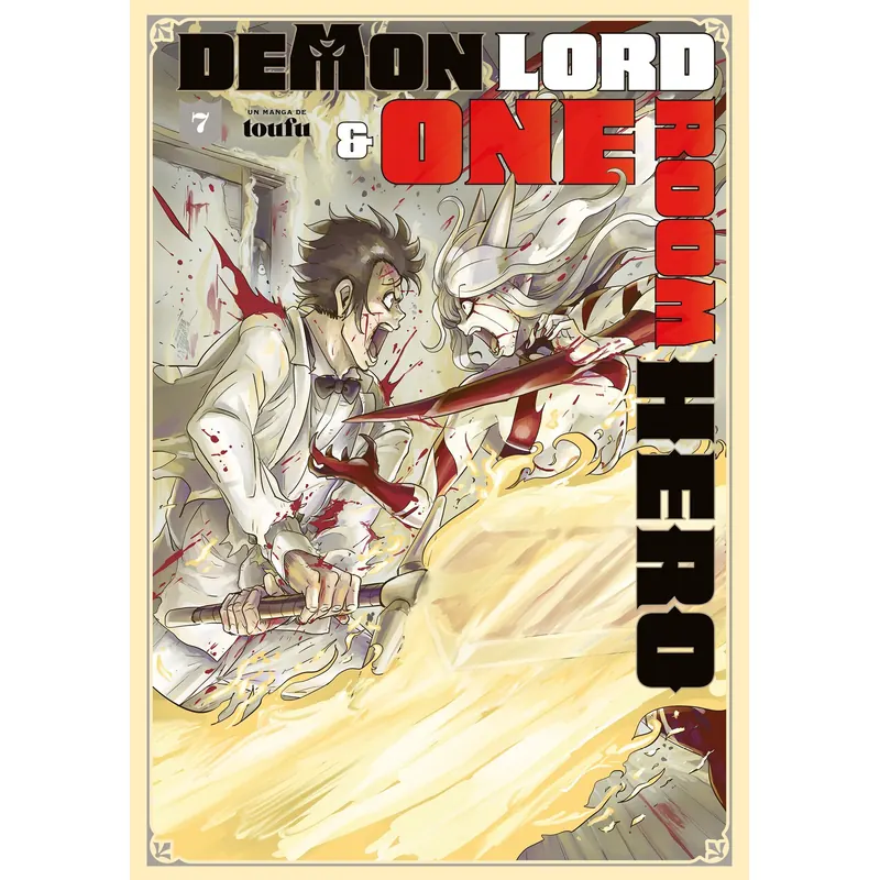Demon Lord & One Room Hero - Tome 7