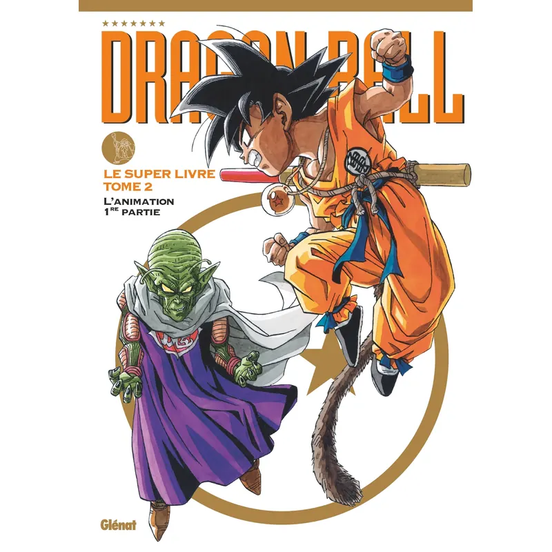 Dragon Ball : Le super livre - Tome 2