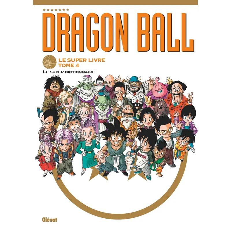 Dragon Ball : Le super livre - Tome 4