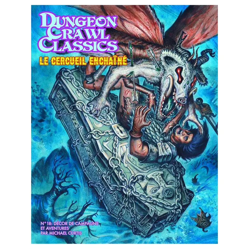 Dungeon Crawl Classics - Numéro 18 : Le Cercueil Enchaîné