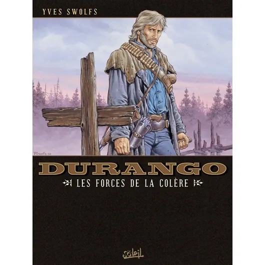 Durango - Tome 2 : Les Forces de la colère