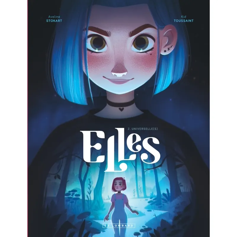 Elles - Tome 2 : Universelle(s)