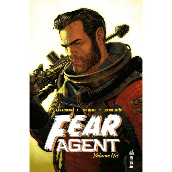 Fear Agent - Tome 1 - Intégrale - Nouvelle édition