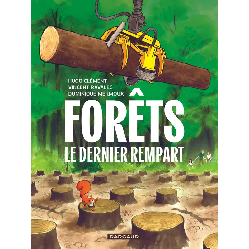Forêts : Le Dernier rempart