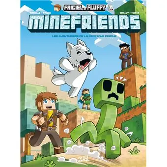 Frigiel et Fluffy : Minefriends - Tome 3 : Les Aventuriers de la Redstone perdue