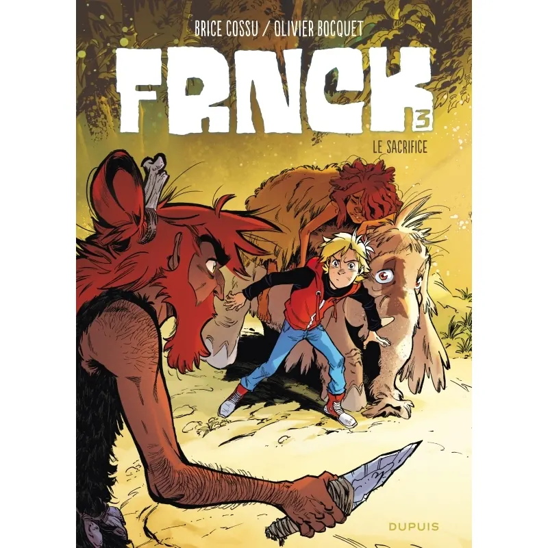 FRNCK - Tome 3 : Le sacrifice